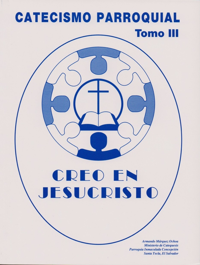 Creo en Jesucristo Tomo III 