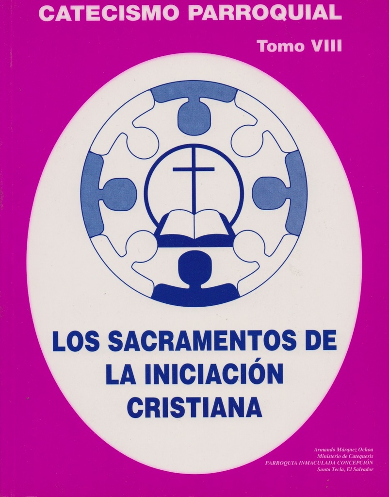 Sacramentos de Iniciación Cristiana Tomo VIII 