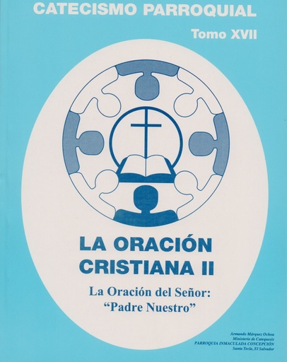 [1.0217] La Oración Cristiana Parte II Tomo XVII 