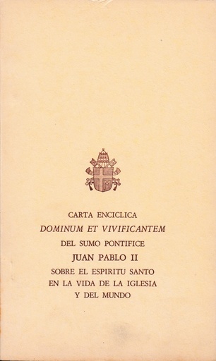 [1.0407] Carta Encíclica Dominum Et Vivificante Juan Pablo II