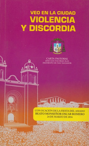 [1.0444] Carta Pastoral Veo en cuidad Violencia y Discordia