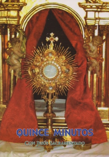 [1.0515] Quince minutos con Jesús Sacramentado letra grande